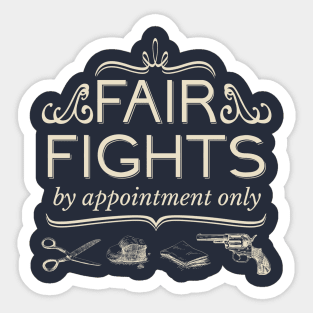 Fair Fights (by appointment only) Sticker